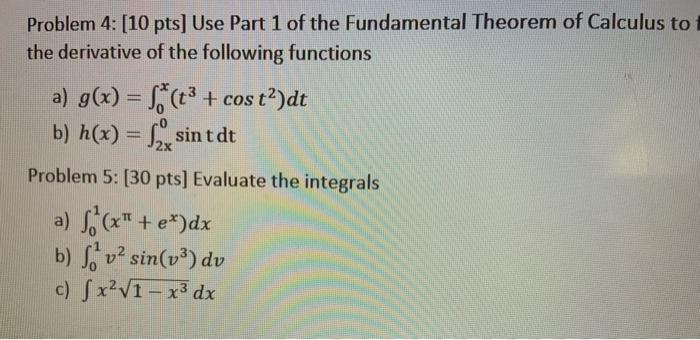 Solved Problem 4: [10 pts] Use Part 1 of the Fundamental | Chegg.com