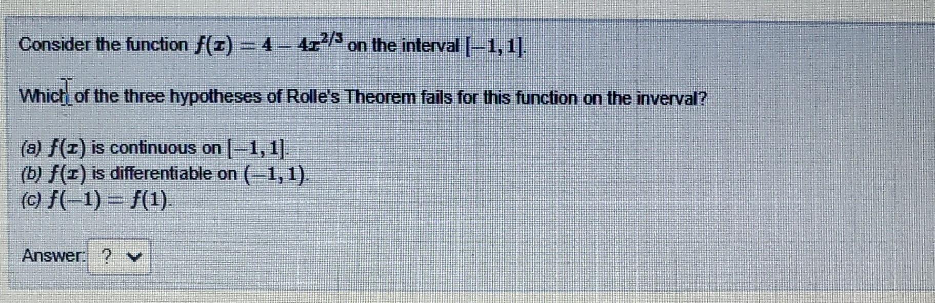 Solved Consider the function f(x)=4−4x2/3 on the interval | Chegg.com