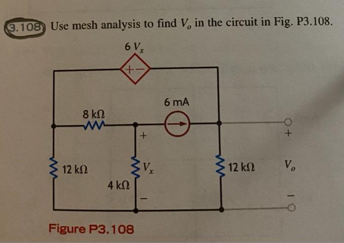 Solved 3.108) Use Mesh Analysis To Find V, In The Circuit In | Chegg.com