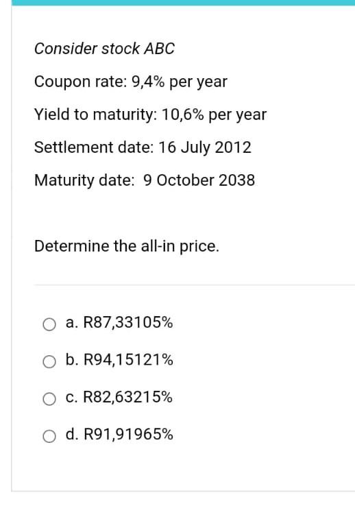Solved Consider stock ABC Coupon rate: 9,4% per year Yield | Chegg.com