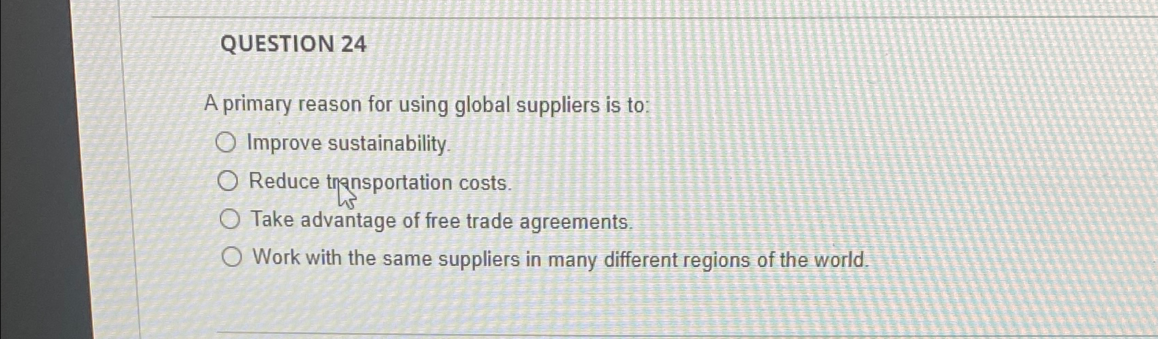 Solved QUESTION 24A primary reason for using global | Chegg.com