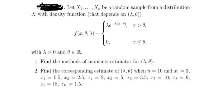 Let \( X_{1}, \ldots, X_{n} \) be a random sample from a distribution \( X \) with density function (that depends on \( (\lam