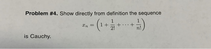 Solved Problem #4. Show directly from definition the | Chegg.com