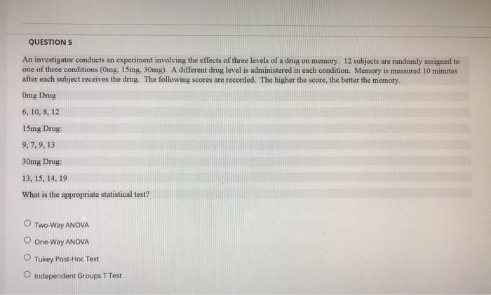 Solved QUESTION 5 An investigator conducts an experiment | Chegg.com