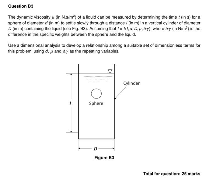 Solved Question B3 The dynamic viscosity μ (in N.s/m²) of a | Chegg.com