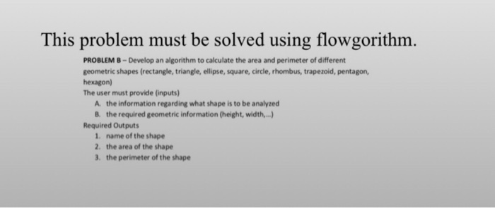 Solved This problem must be solved using flowgorithm. | Chegg.com