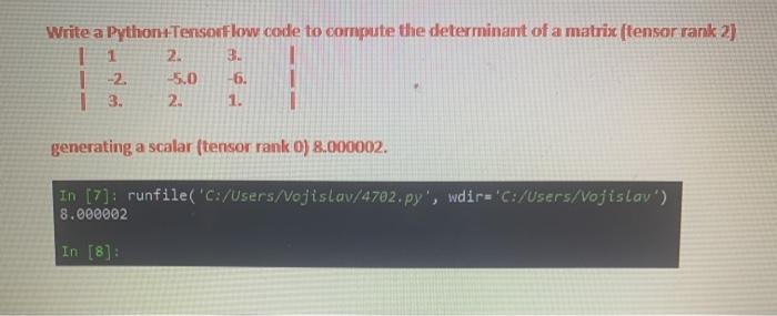 Solved Write a Python TensorFlow code to compute the | Chegg.com