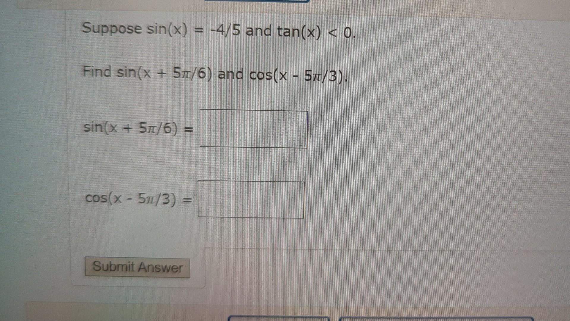 solved-suppose-sin-x-4-5-and-tan-x