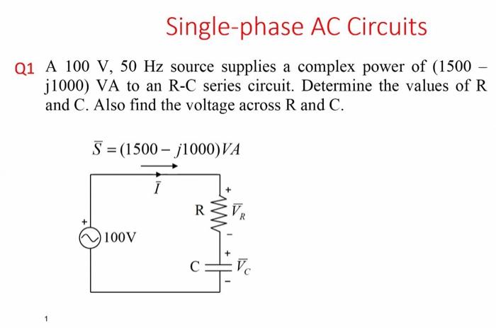 Solved Single-phase AC Circuits Q1 A 100 V, 50 Hz source | Chegg.com