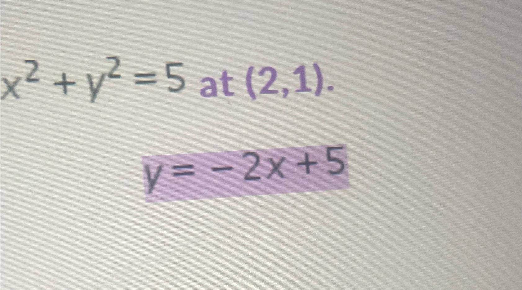 solved-x2-y2-5-at-2-1-chegg