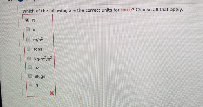 Solved Which of the following are correct units for the