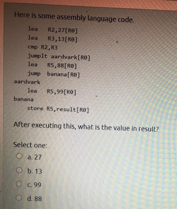 Solved Here is some assembly language code. lea R2,27[RO] | Chegg.com