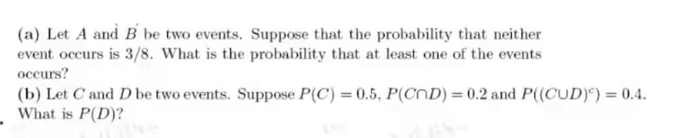 Solved (a) Let A And B Be Two Events. Suppose That The | Chegg.com