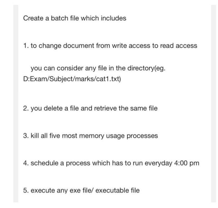 Solved create a batch file which include all these 5 | Chegg.com
