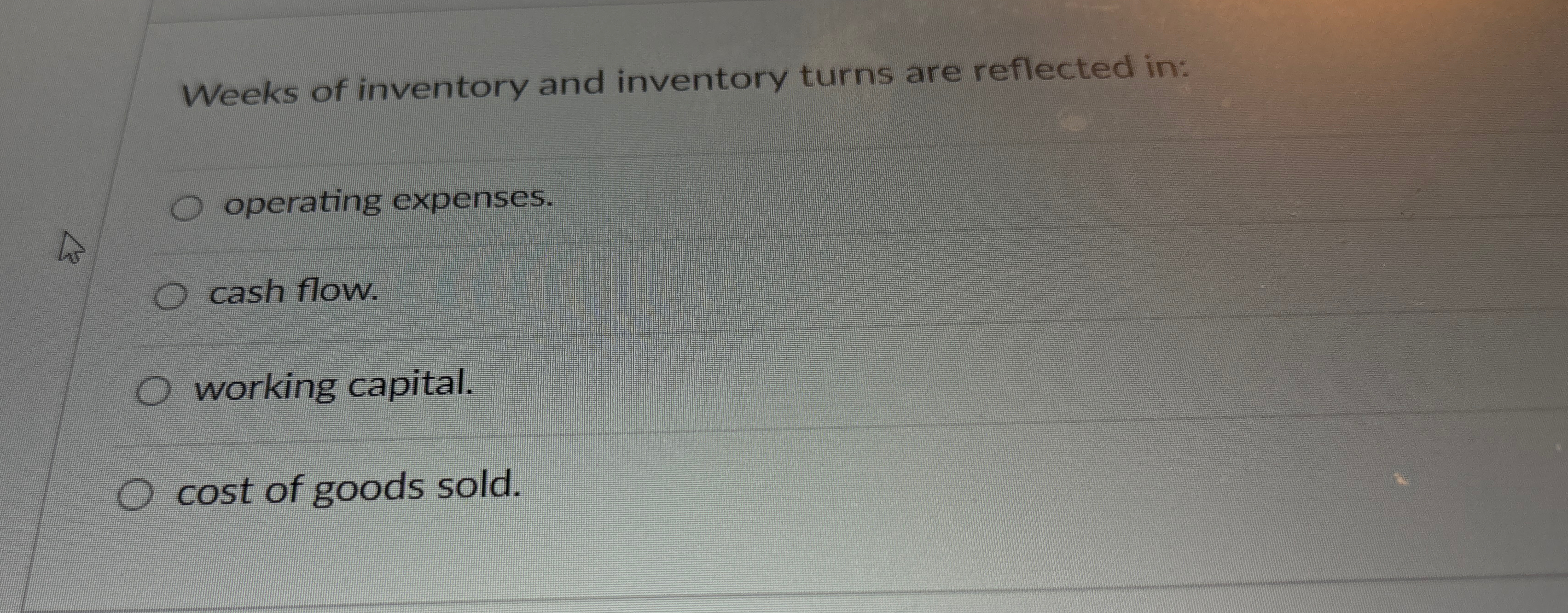 Solved Weeks of inventory and inventory turns are reflected | Chegg.com