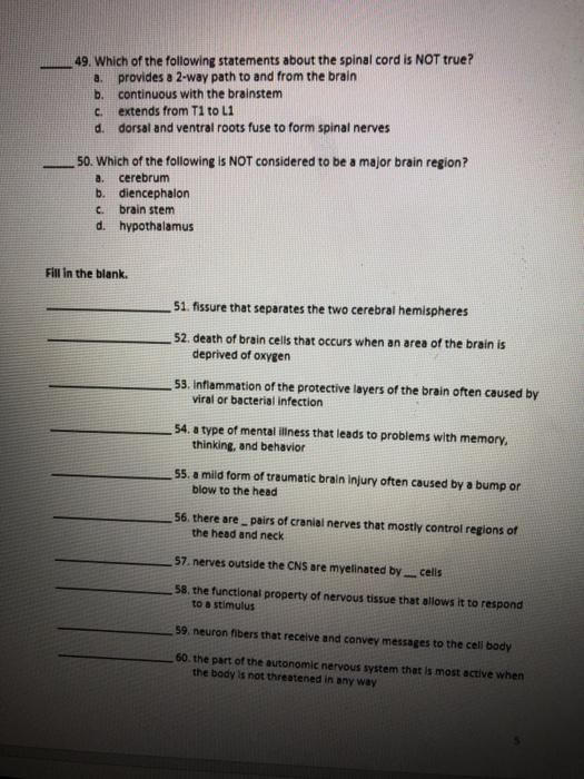 Solved 49. Which of the following statements about the | Chegg.com
