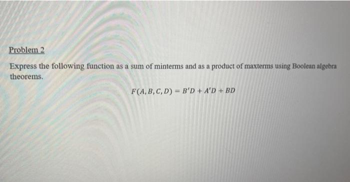 Solved Express The Following Function As A Sum Of Minterms | Chegg.com