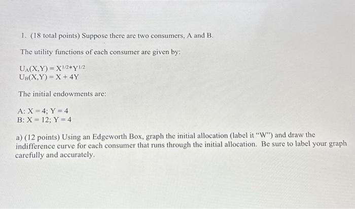 1. (18 total points) Suppose there are two consumers, | Chegg.com