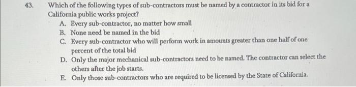 Solved 43. Which of the following types of sub-contractors | Chegg.com