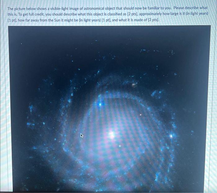 Solved The picture below shows a visiblelight image of