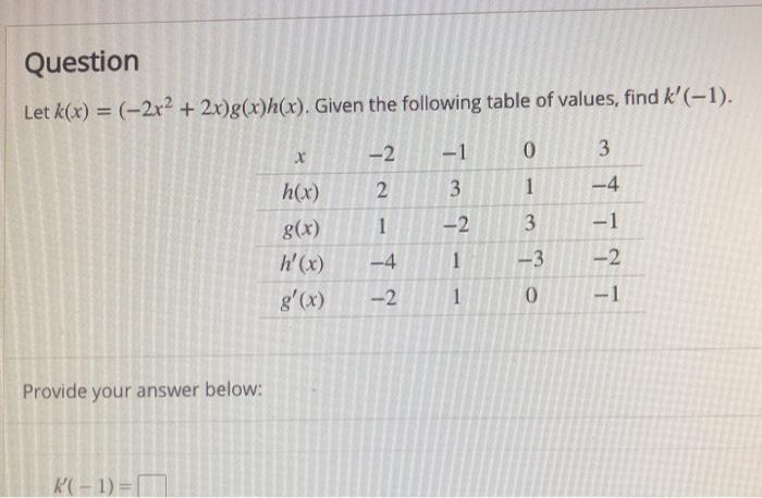 solved-question-let-k-x-2x2-2x-g-x-h-x-given-the-chegg