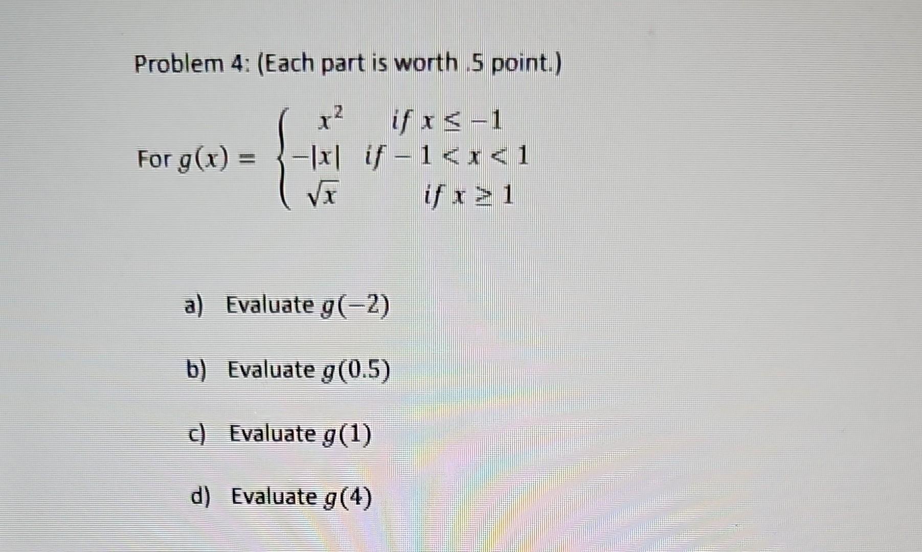 Solved Problem 4: (Each part is worth .5 point.) For | Chegg.com