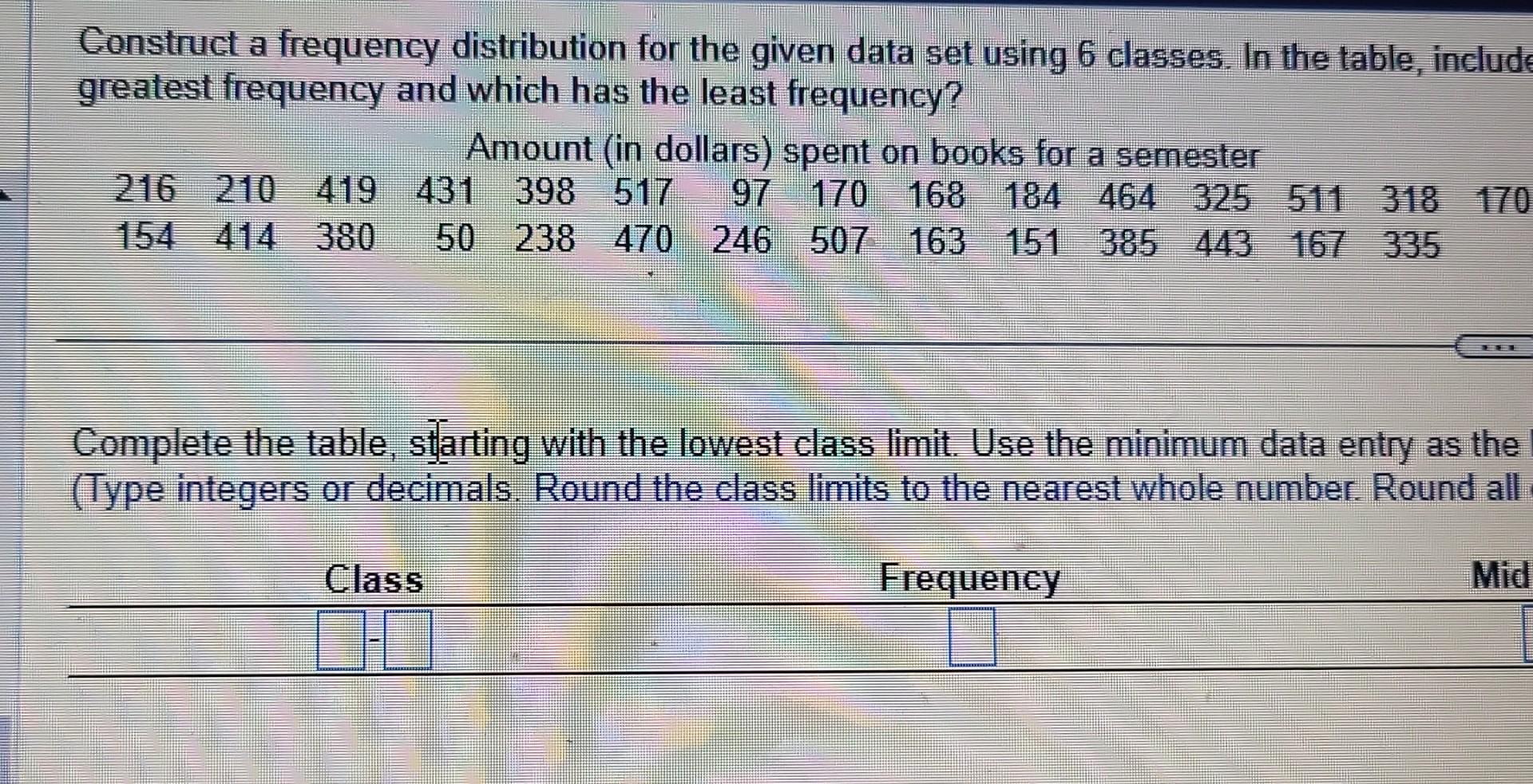 Solved K Construct a frequency distribution for the given | Chegg.com