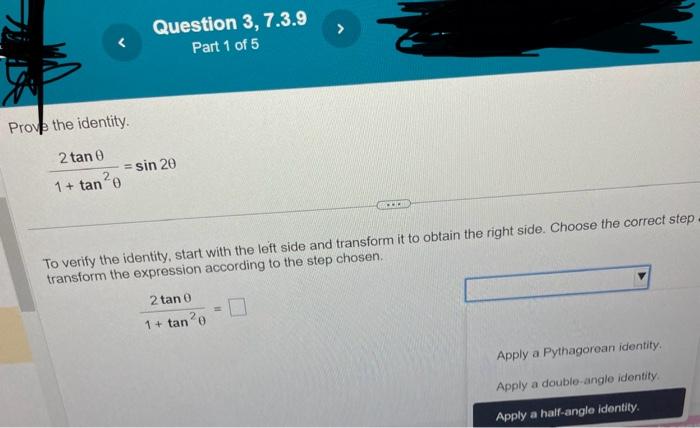 Solved Prove the identity. 1+tan2θ2tanθ=sin2θ To verify the | Chegg.com