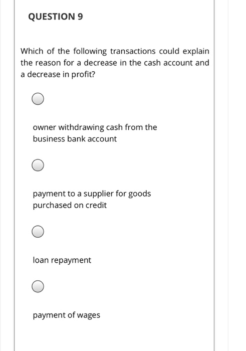 Solved QUESTION 9 Which of the following transactions could | Chegg.com
