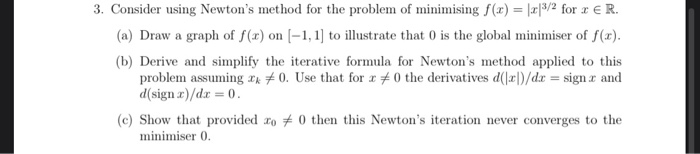 Solved 3. Consider using Newton's method for the problem of | Chegg.com