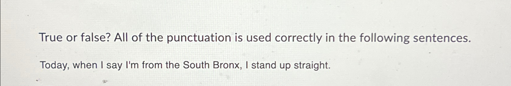True or false? All of the punctuation is used | Chegg.com
