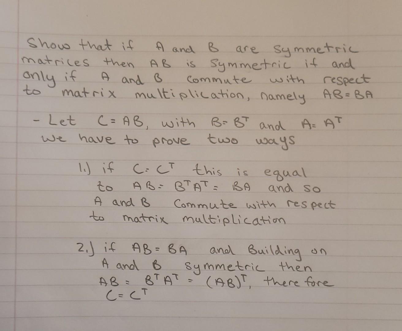 Solved Only If Show That If A And B Are Symmetric Matrices | Chegg.com