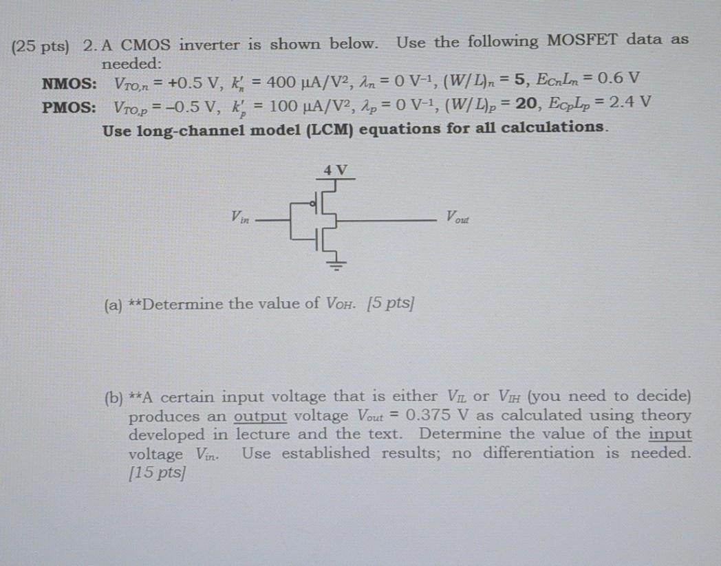 Solved 25 Pts 2 A Cmos Inverter Is Shown Below Use Th Chegg Com