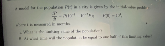 Solved A model for the population P(t) in a city is given by | Chegg.com