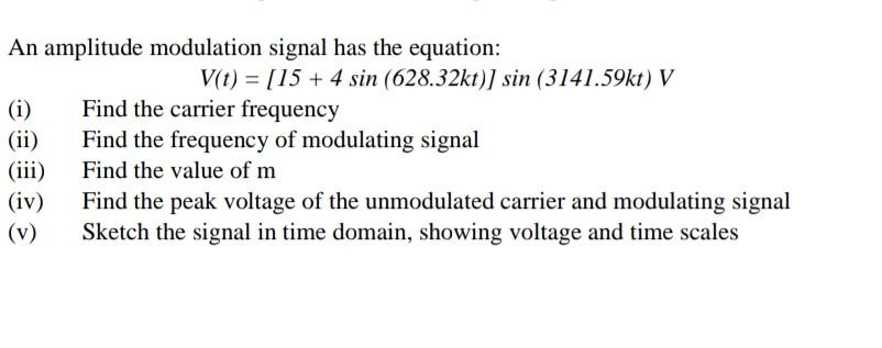 Solved An amplitude modulation signal has the equation: | Chegg.com