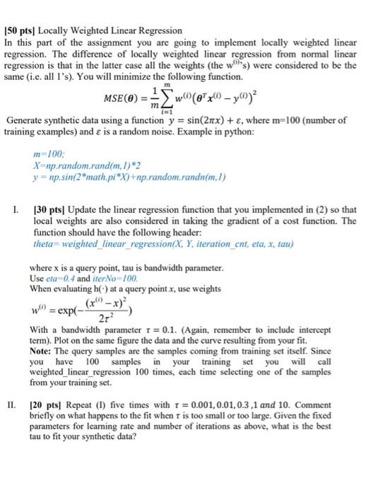 Solved m 150 pts| Locally Weighted Linear Regression In this | Chegg.com