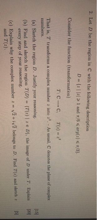 Solved 2. Let D be the region in C with the following | Chegg.com