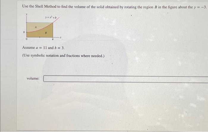 Use the Shell Method to find the volume of the solid | Chegg.com
