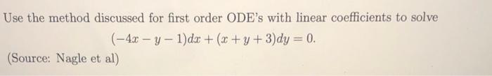 Solved Use the method discussed for first order ODE's with | Chegg.com