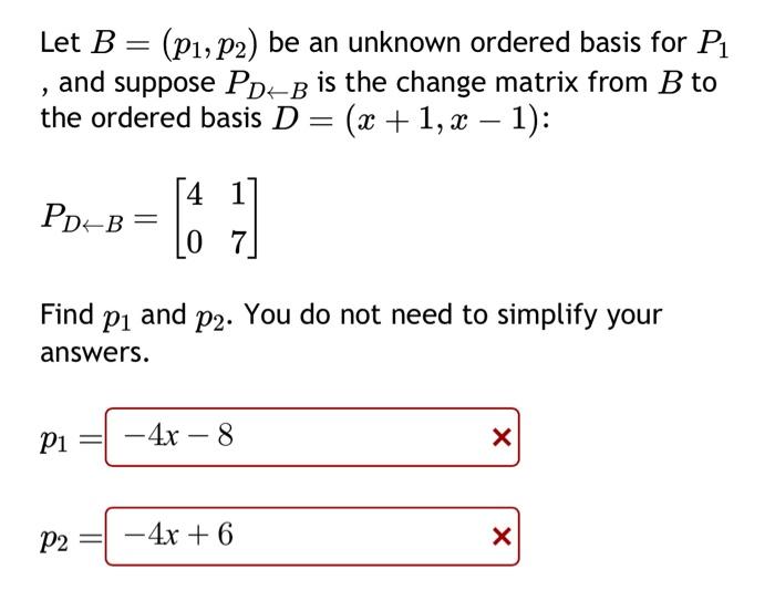 Solved (p1, P2) Be An Unknown Ordered Basis For P₁ , And | Chegg.com