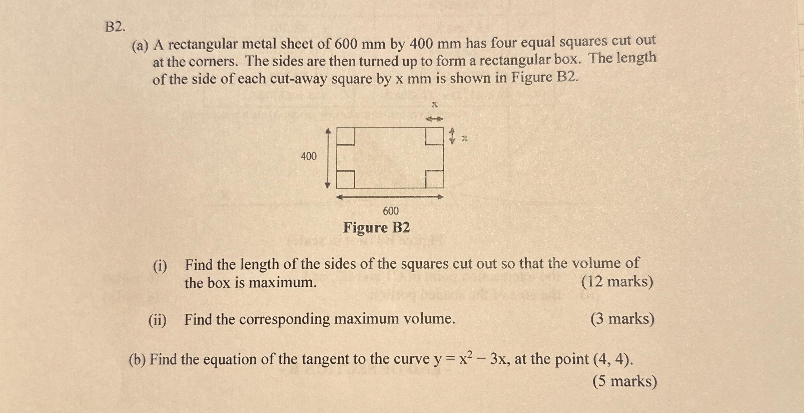 Solved B2.(a) ﻿A rectangular metal sheet of 600mm ﻿by 400mm | Chegg.com