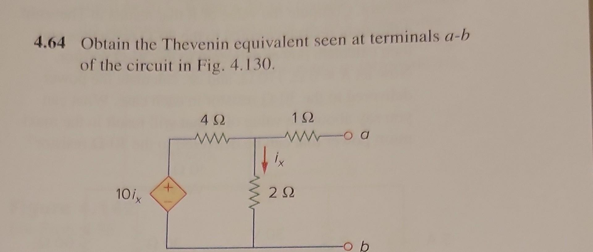 Solved 4.64 Obtain The Thevenin Equivalent Seen At Terminals | Chegg.com