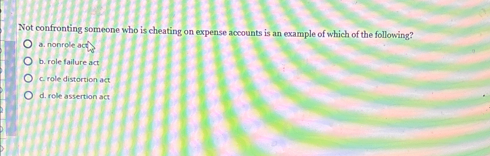 Solved Not confronting someone who is cheating on expense | Chegg.com