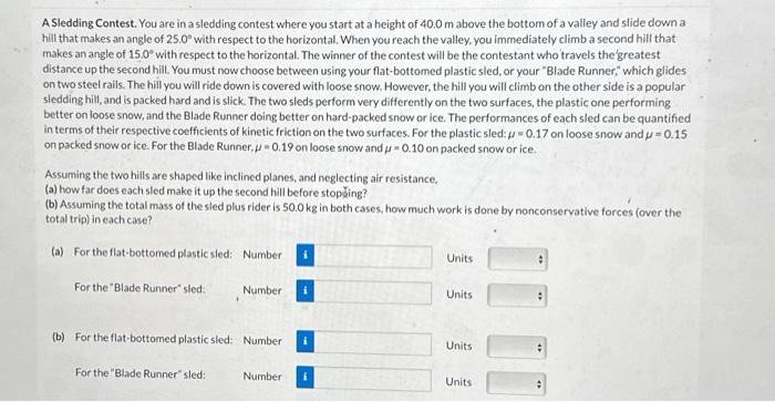 Solved A Sledding Contest. You are in a sledding contest | Chegg.com