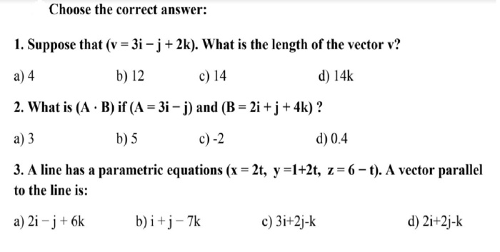 Solved Choose The Correct Answer: 1. Suppose That (v = 3i – | Chegg.com