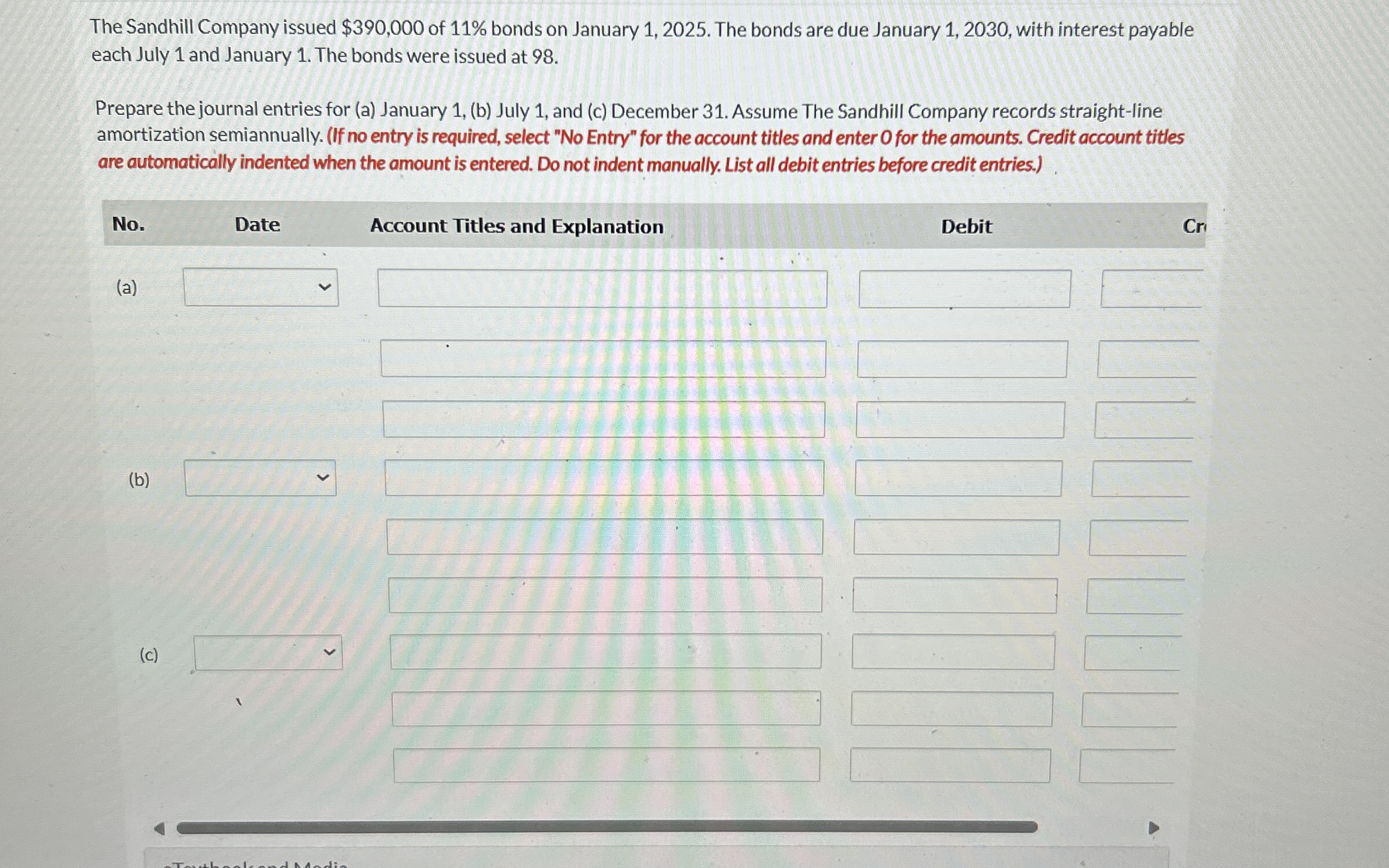 Solved The Sandhill Company issued $390,000 ﻿of 11% ﻿bonds | Chegg.com