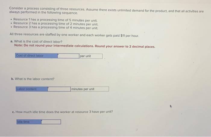 Solved Consider a process consisting of three resources. | Chegg.com