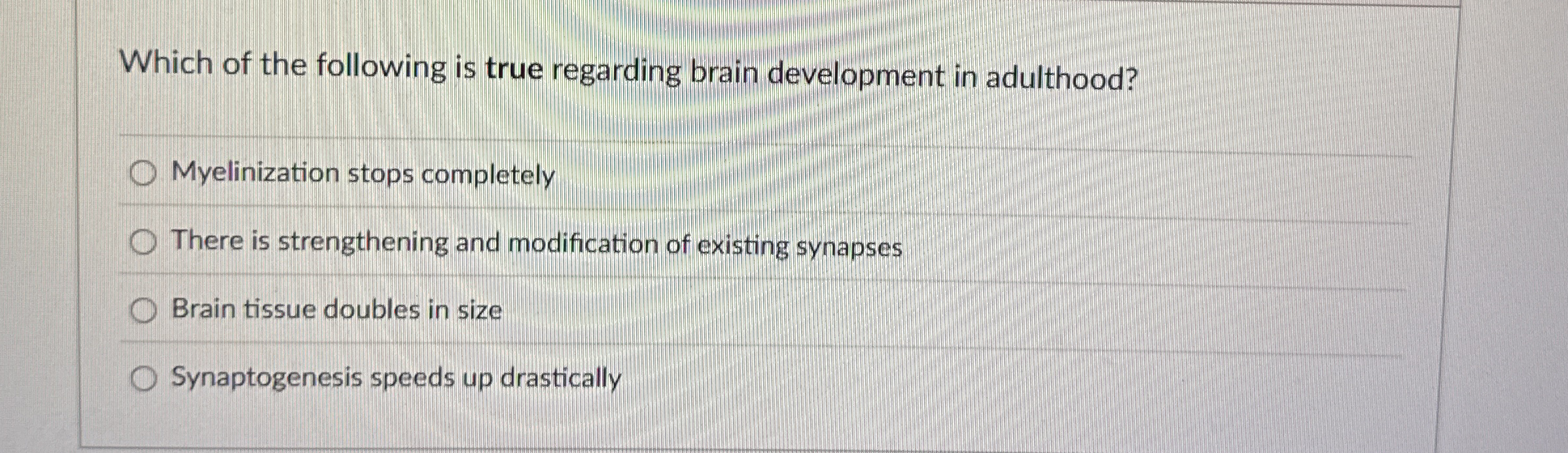 Solved Which of the following is true regarding brain | Chegg.com