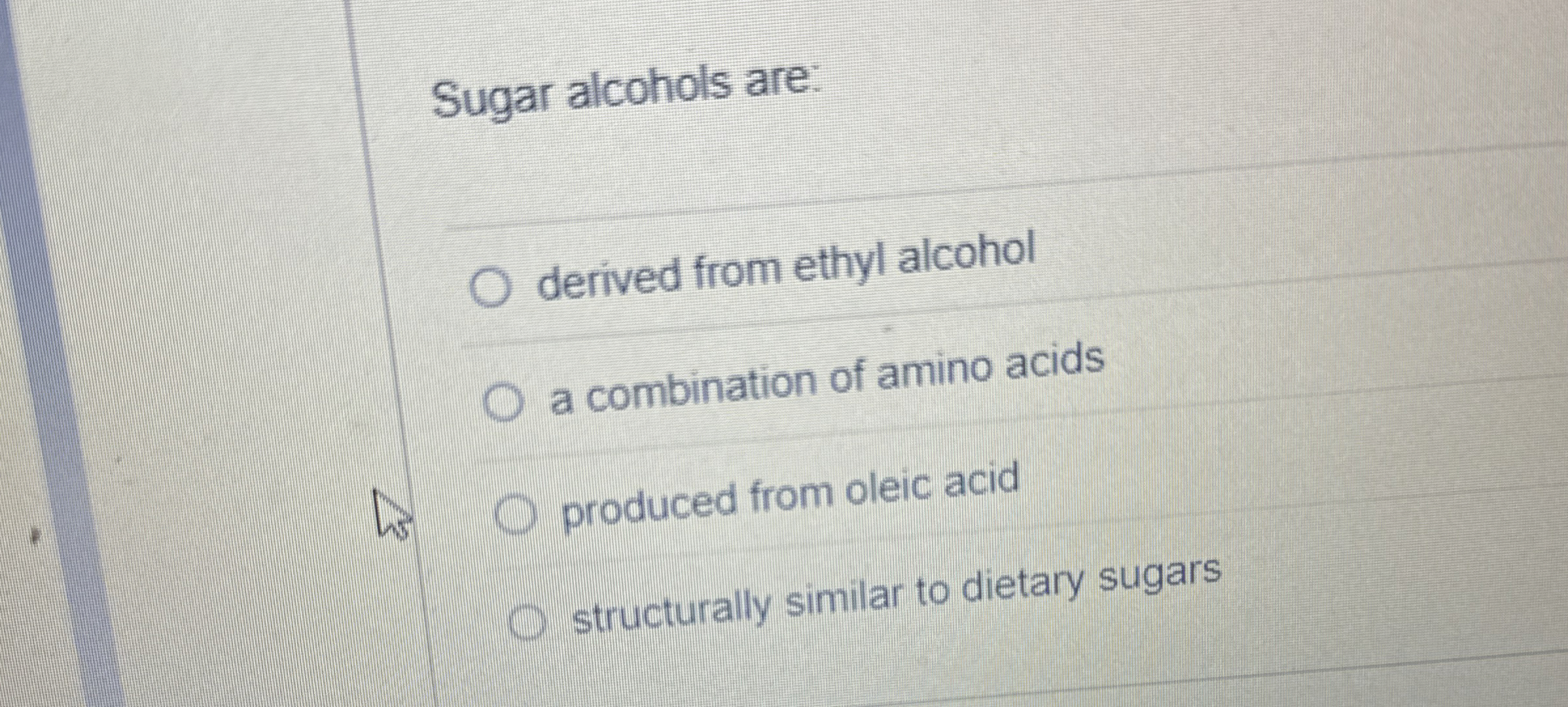 Solved Sugar alcohols arederived from ethyl alcohola