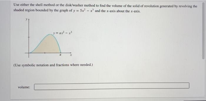 Solved Use either the shell method or the disk/washer method | Chegg.com